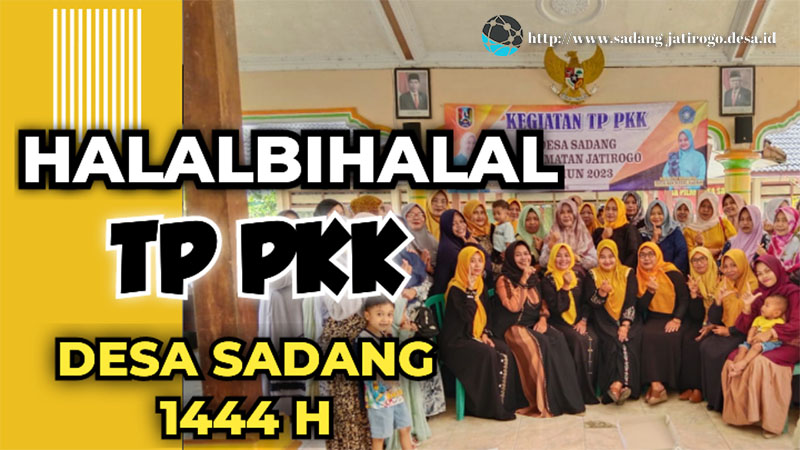 KEGIATAN SENAM BERSAMA PKK AKAN DIHAPUS - HALALBIHALAL PKK DESA SADANG 1444H